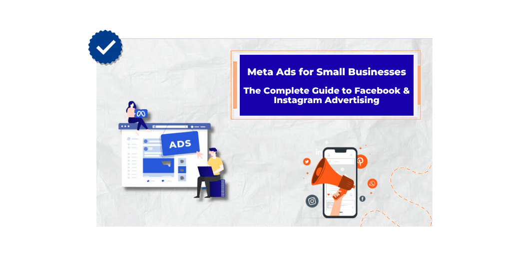 The Complete Guide to Facebook & Instagram Advertising
