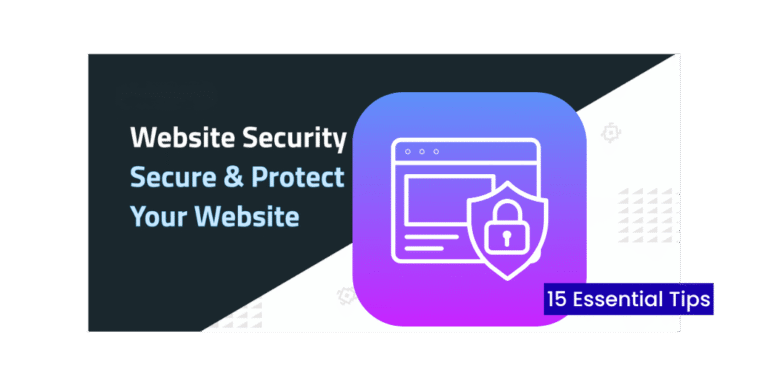 Website Security Guide: 15 Essential Tips to Protect Your Business Website in 2026