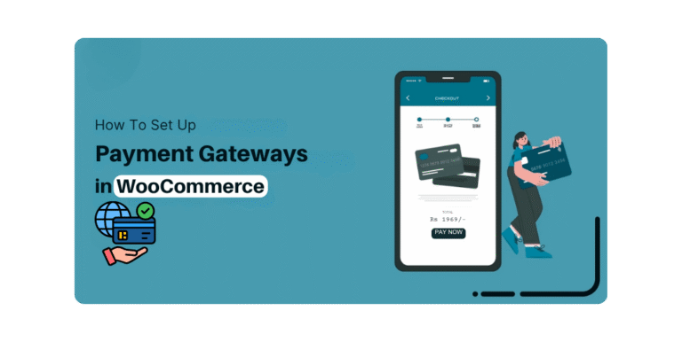 How to Set Up Payment Gateways in WooCommerce