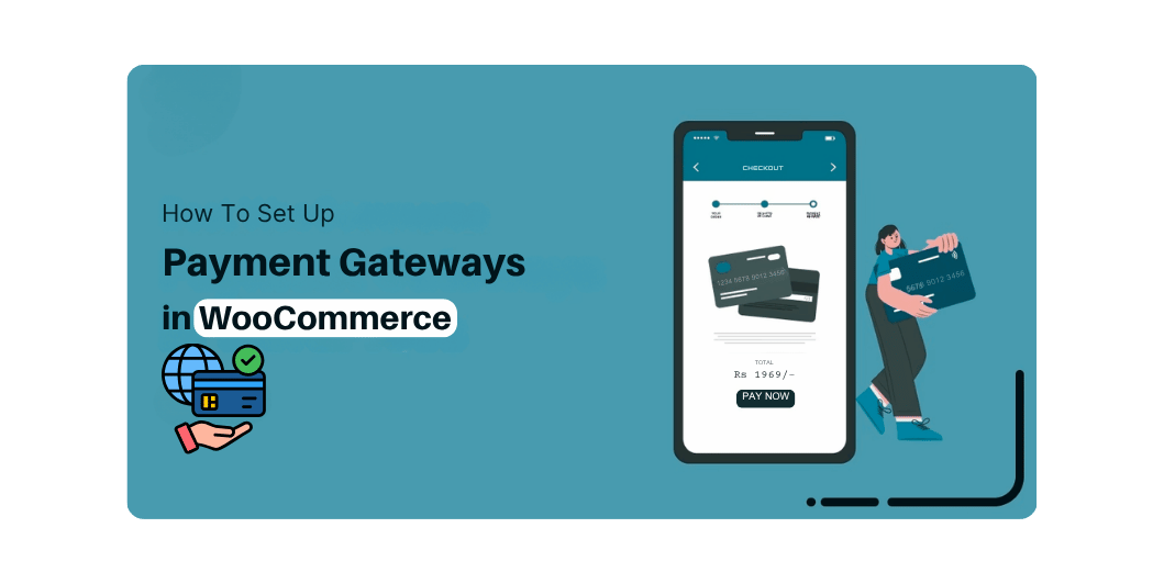 How to Set Up Payment Gateways in WooCommerce